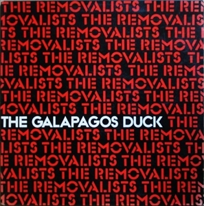 GALAPAGOS DUCK / ガラパゴス・ダック / REMOVALISTS