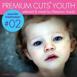 MASANORI SUZUKI / 鈴木雅尭 / ＰＲＥＭＩＵＭ ＣＵＴＳ ＹＯＵＴＨ ＃０２ / PREMIUM CUTS YOUTH #02