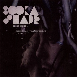 BOOKA SHADE / MOVEMENTS