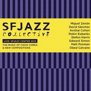 SFJAZZ COLLECTIVE / SFジャズ・コレクティヴ / LIVE AT SFJAZZ CENTER 2013
