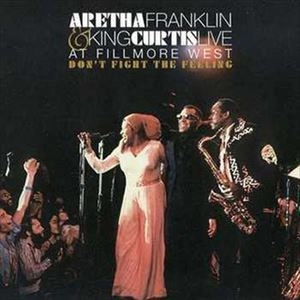 ARETHA FRANKLIN & KING CURTIS / アレサ・フランクリン&キング・カーティス / ライヴ･アット･フィルモア･ウエスト