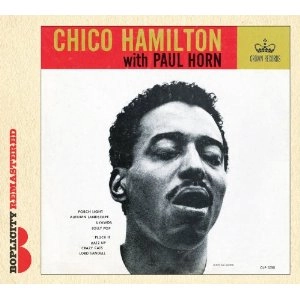 CHICO HAMILTON / チコ・ハミルトン / CHICO HAMILTON WITH PAUL HORN