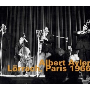 ALBERT AYLER / アルバート・アイラー / LORRACH, PARIS 1966