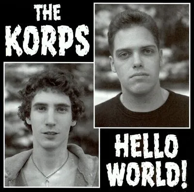 KORPS / HELLO WORLD !
