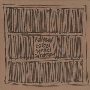 KID KOALA / キッド・コアラ / CARPAL TUNNEL SYNDROME