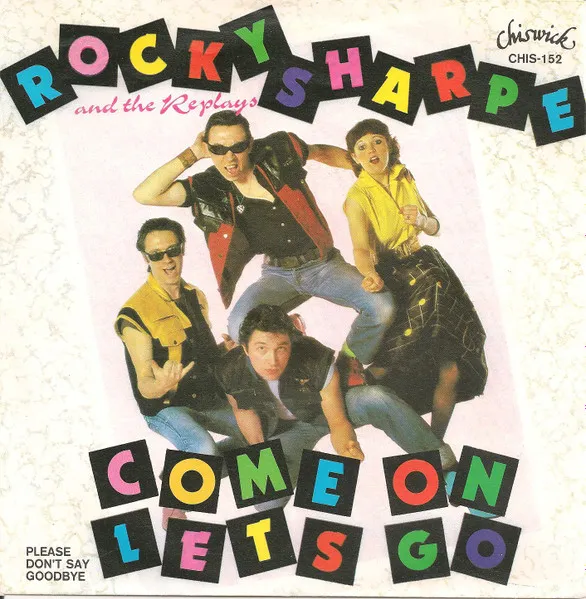 ROCKY SHARPE & REPLA / COME ON LET'S GO