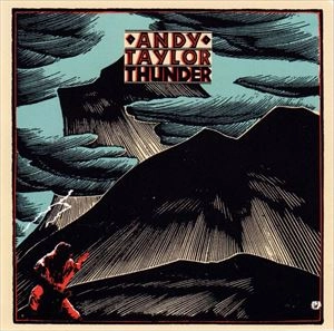 ANDY TAYLOR / アンディ・テイラー / THUNDER