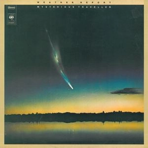 WEATHER REPORT / ウェザー・リポート / MYSTERIOUS TRAVELLER