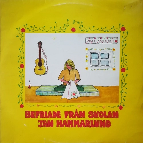 JAN HAMMARLUND / BEFRIADE FR&Aring;N SKOLAN