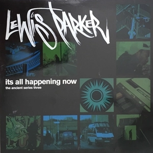 LEWIS PARKER / ルイス・パーカー / IT'S ALL HAPPENING NOW