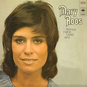 MARY ROOS / WORAUS MEINE LIEDER SIND