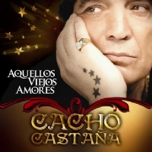 CACHO CASTANA / カチョ・カスターニャ / AQUELLOS VIEJOS AMORES