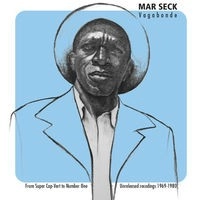 MAR SECK / マール・セック / VAGABONDE - FROM SUPER CAP-VERT TO NUMBER ONE: UNRELEASED RECORDINGS