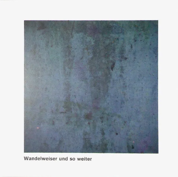 V.A. / WANDELWEISER UND SO WEITER