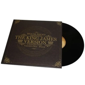 HOUSE SHOES (SHOES) / PRESENTS THE KING JAMES VERSION
