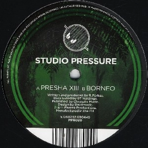 STUDIO PRESSURE / PRESHA/BORNEO
