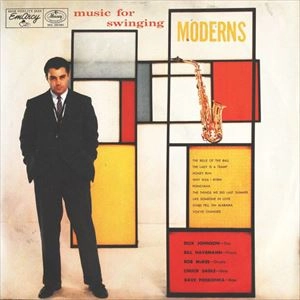 DICK JOHNSON / ディック・ジョンソン / MUSIC FOR SWINGING MODERNS
