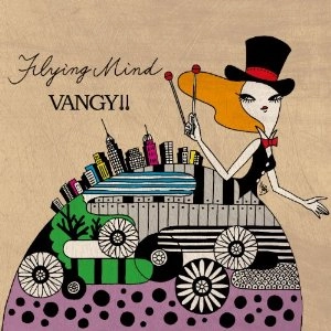 VANGY!! / ヴァンジー!! / フライング・マインド / FLYING MIND
