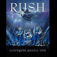 RUSH / ラッシュ / CLOCKWORK ANGELS TOUR<DIGI>