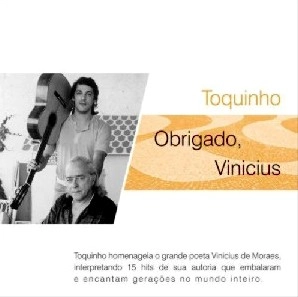 TOQUINHO / トッキーニョ / OBRIGADO, VINICIUS / OBRIGADO VINICIUS