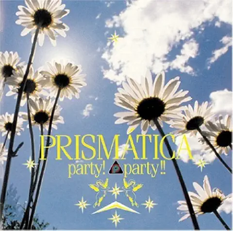 PRISMATICA / プリズマチカ / パーテイパーテイ