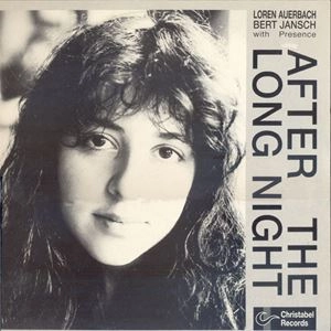 LOREN AUERBACH & BERT JANSCH / AFTER THE LONG NIGHT