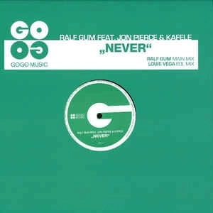 RALF GUM / ラルフ・ガム / NEVER(LOUIE VEGA RMX)