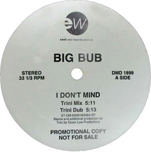 BIG BUB / ビッグ・バブ / I DON'T MIND