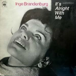 INGE BRANDENBURG / インゲ・ブランデンブルグ / IT'S ALRIGHT WITH ME