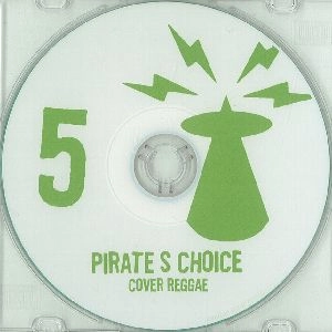 PIRATE'S CHOICE / パイレ-ツ・チョイス / COVER REGGAE　5