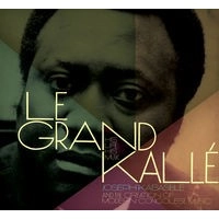 JOSEPH KABASELE / ジョゼフ・カバセレ / コンゴ音楽の父 / LE GRAND KALLE: HIS LIFE HIS MUSIC
