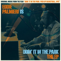 EDDIE PALMIERI / エディ・パルミエリ / EDDIE PALMIERI IS DOIN IT IN THE PARK (EP) / DOIN IT IN THE PARK (EP)