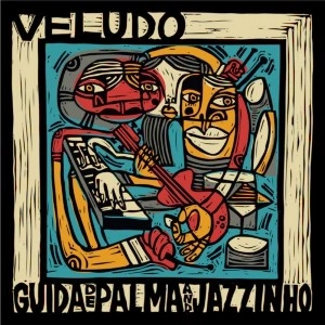 GUIDA DE PALMA/JAZZINHO / グイダ・ヂ・パルマ / ジャジーニョ / VELUDO(LP)