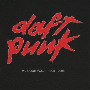 DAFT PUNK / ダフト・パンク / ミュージック VOL.1 1993-2005 / MUSIQUE VOL.1 1993-2005