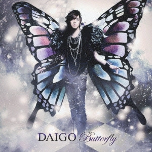 DAIGO / BUTTERFLY/いま逢いたくて...