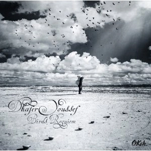 DHAFER YOUSSEF / ダファー・ヨーゼフ / BIRDS REQUIEM