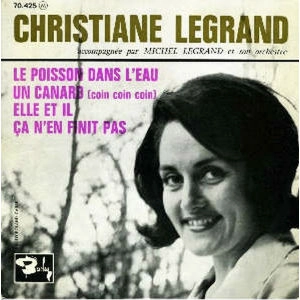 CHRISTIANE LEGRAND / クリスチャンヌ・ルグラン / UN POISSON DANS L'EAU