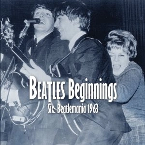 V.A. (BEATLES BEGINNINGS) / BEATLES BEGINNINGS VOL 6: BEATLEMANIA