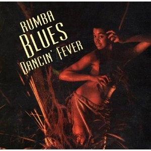 V.A. (RUMBA BLUES) / RUMBA BLUES 3: DANCIN' FEVER