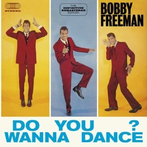 BOBBY FREEMAN / ボビー・フリーマン / DO YOU WANNA DANCE? (+BONUS)