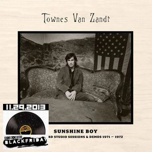 TOWNES VAN ZANDT / タウンズ・ヴァン・ザント / SUNSHINE BOY: THE UNHEARD STUDIO SESSIONS & DEMOS, 1971-1972 (3LP BOX)