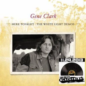 GENE CLARK / ジーン・クラーク / HERE TONIGHT: THE WHITE LIGHT DEMOS (ORANGE VINYL LP)