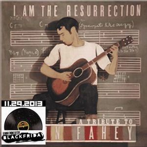 V.A. / I AM THE RESURRECTION - A TRIBUTE TO JOHN FAHEY (LP)