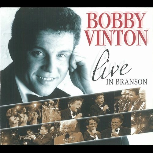 BOBBY VINTON / ボビー・ヴィントン / LIVE IN BRANSON