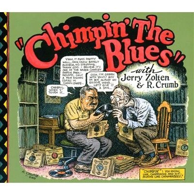 ROBERT CRUMB & JERRY ZOLTEN / CHIMPIN' THE BLUES