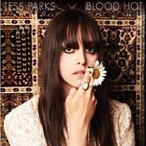 TESS PARKS / Blood Hot