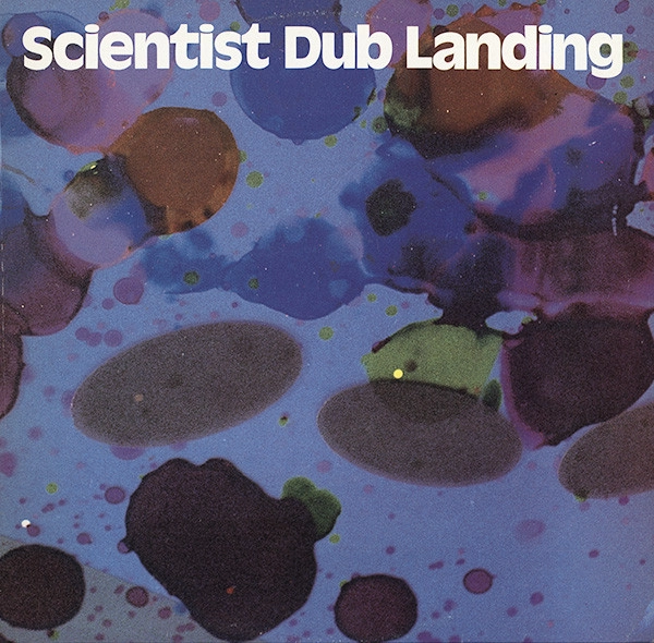 SCIENTIST / サイエンティスト / SCIENTIST DUB LANDING