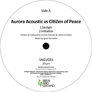 AURORA ACOUSTIC VS CITIZEN OF PEACE / Ｓｋｙｌｉｇｈｔ