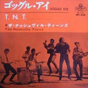 NASHVILLE TEENS / ナッシュヴィル・ティーンズ / T.N.T.