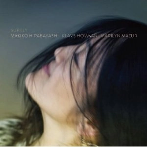 MAKIKO HIRABAYASHI / 平林牧子 / シュアリー（日本盤限定デラックス・エディション） / SURELY